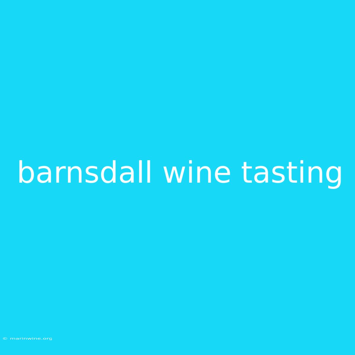 Barnsdall Wine Tasting