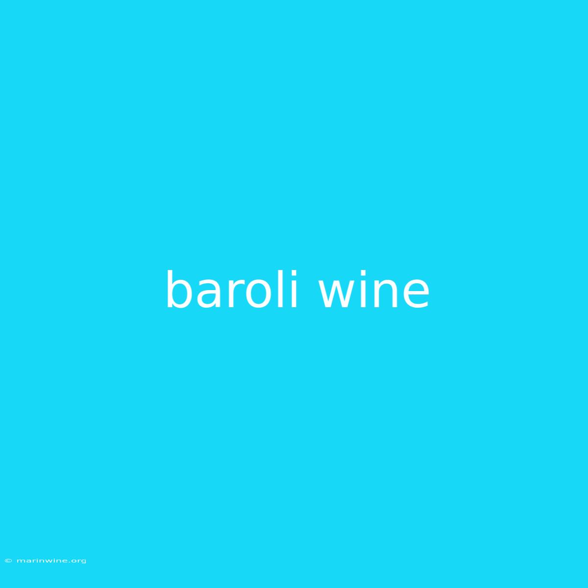 Baroli Wine