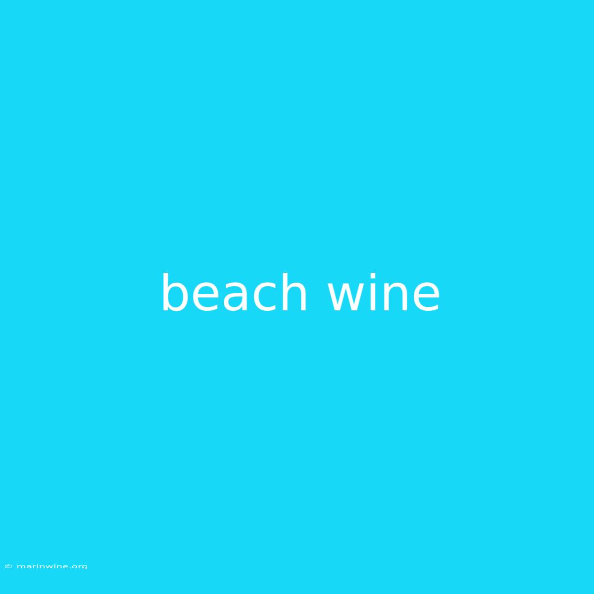 Beach Wine