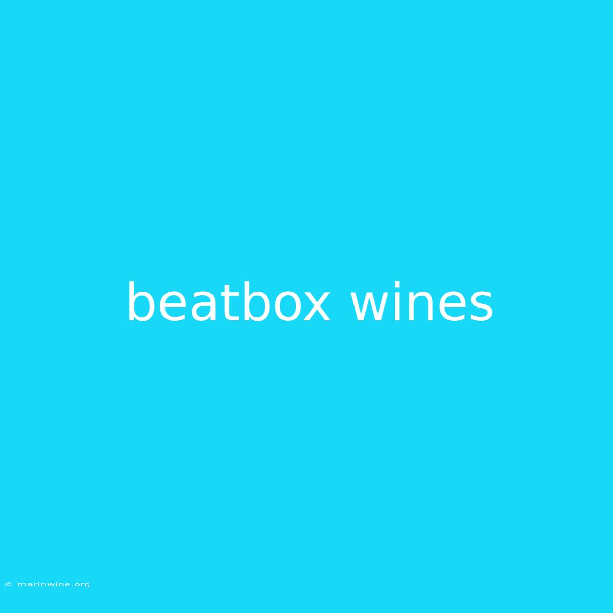 Beatbox Wines