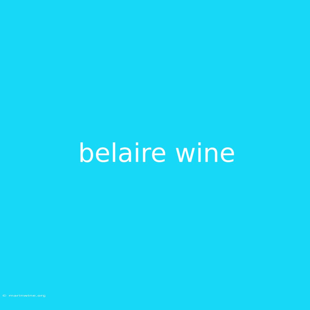 Belaire Wine