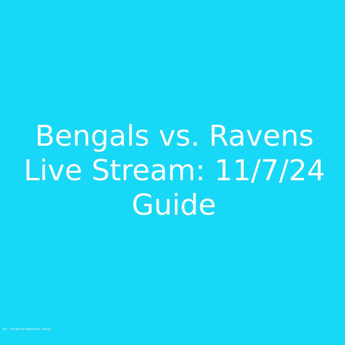 Bengals Vs. Ravens Live Stream: 11/7/24 Guide 