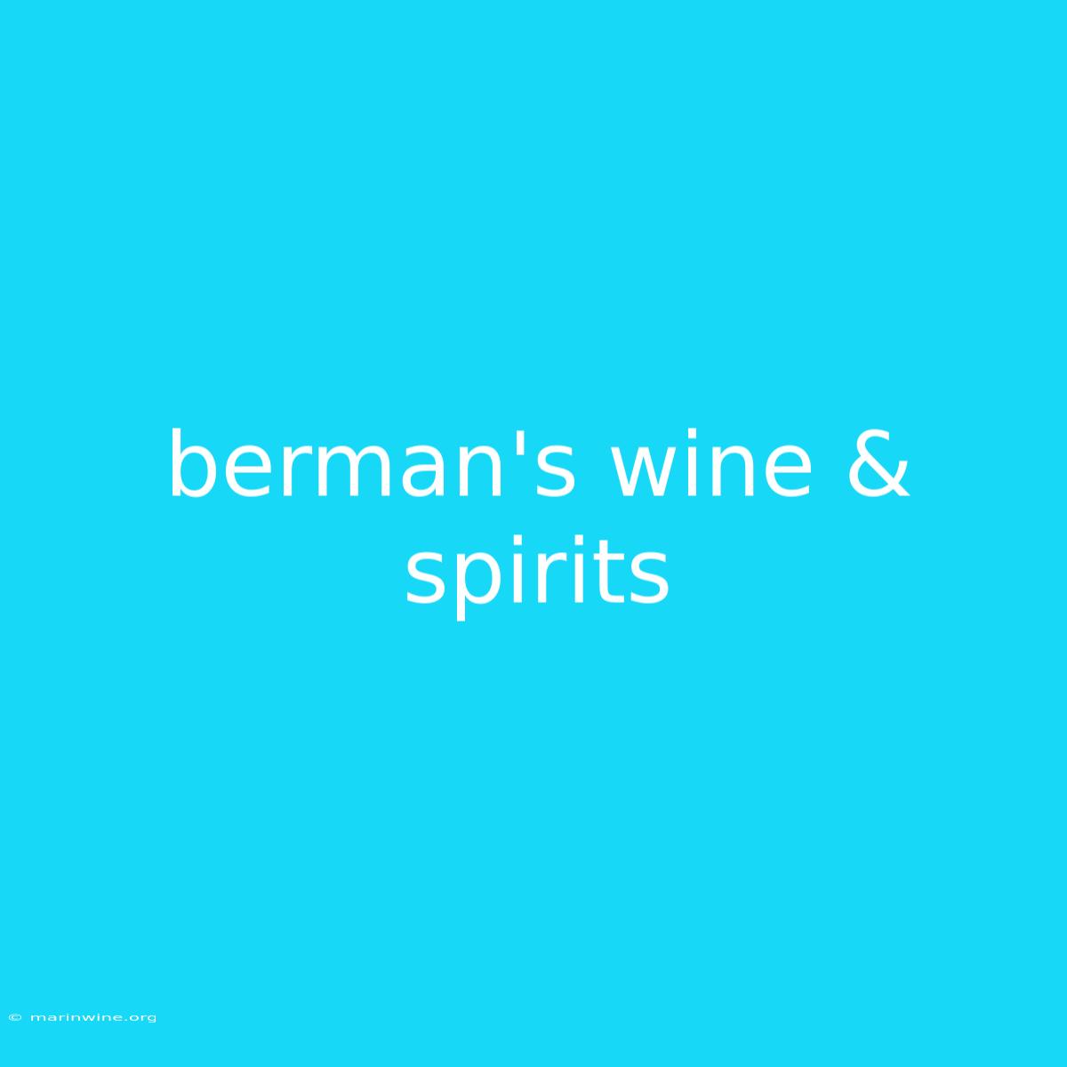 Berman's Wine & Spirits