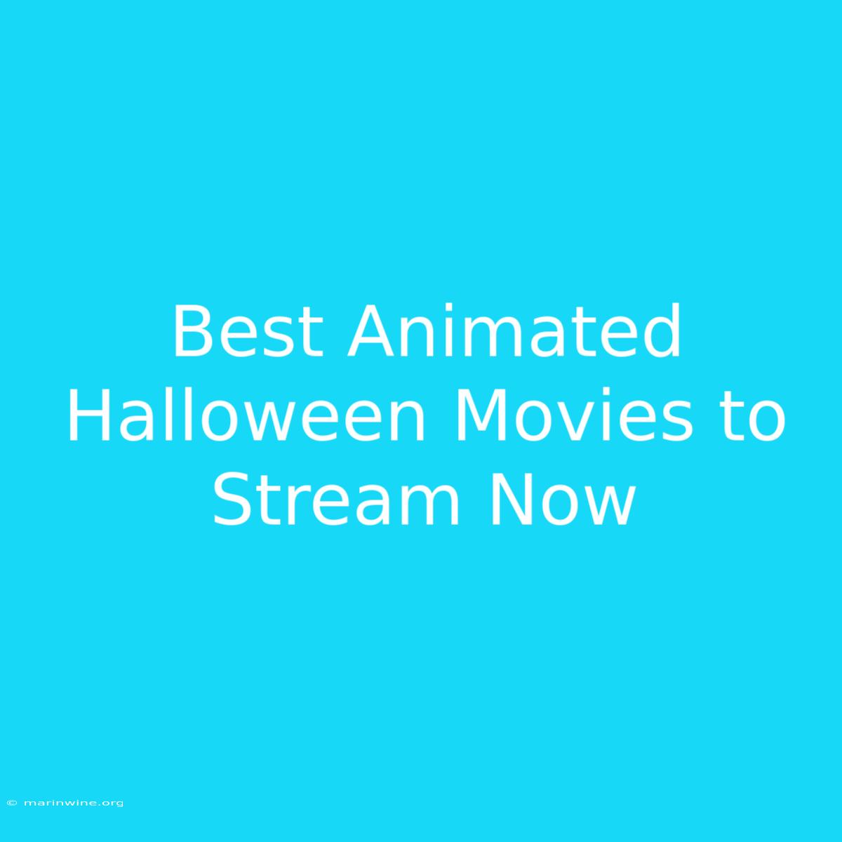 Best Animated Halloween Movies To Stream Now