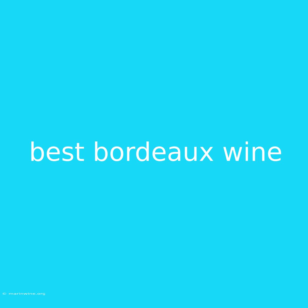 Best Bordeaux Wine