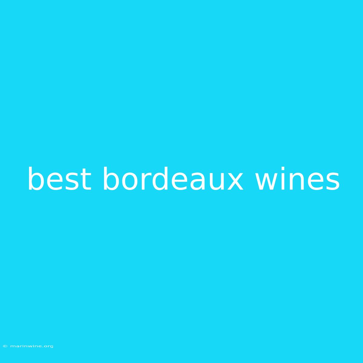 Best Bordeaux Wines