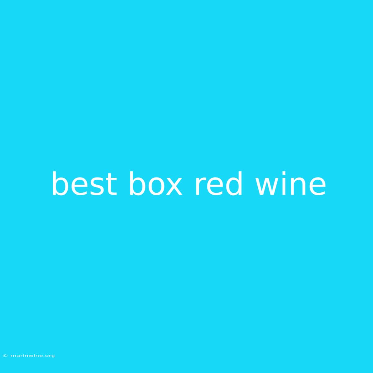 Best Box Red Wine