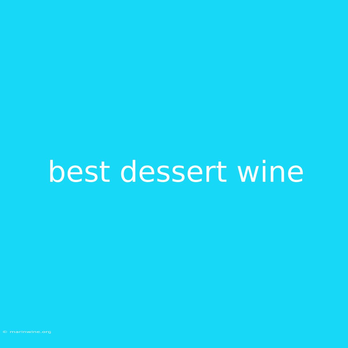 Best Dessert Wine