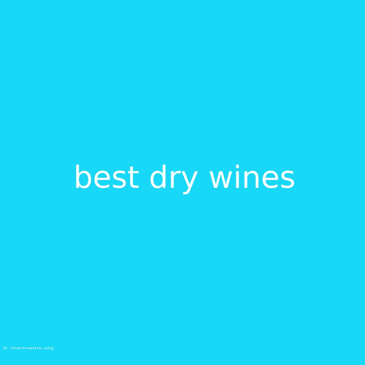 Best Dry Wines