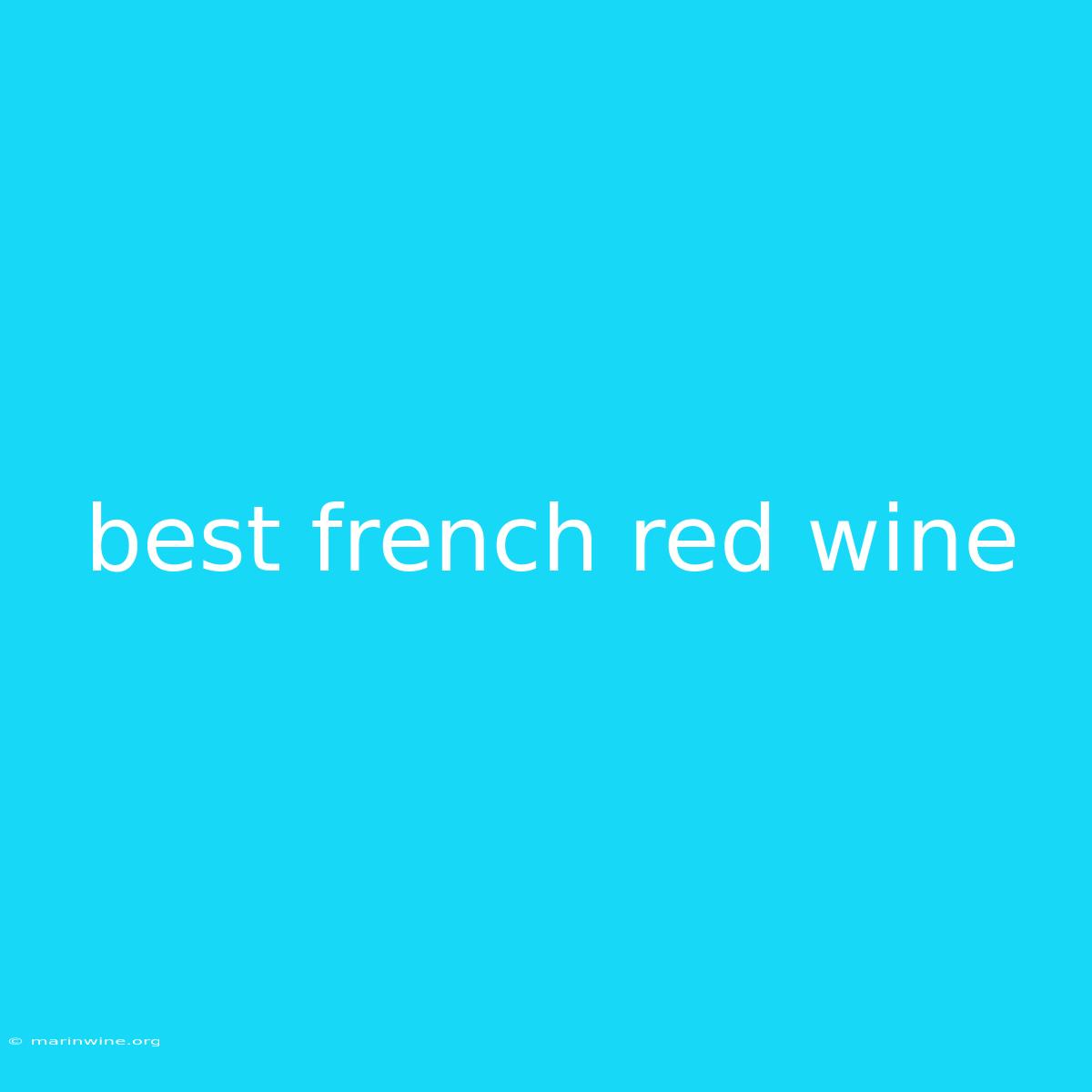 Best French Red Wine