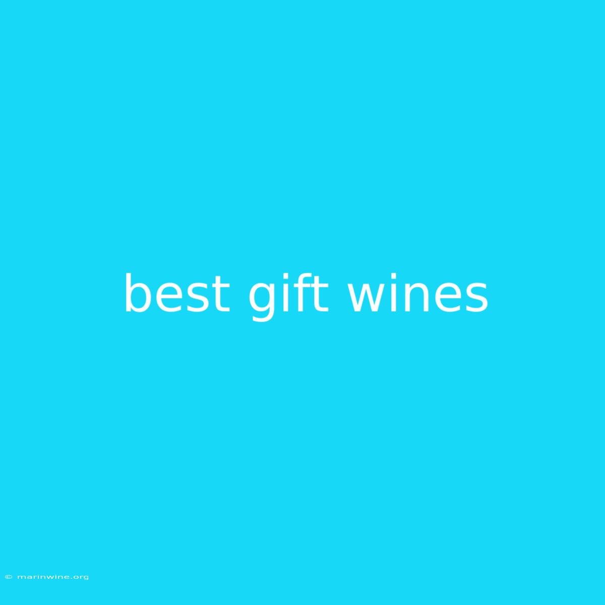 Best Gift Wines