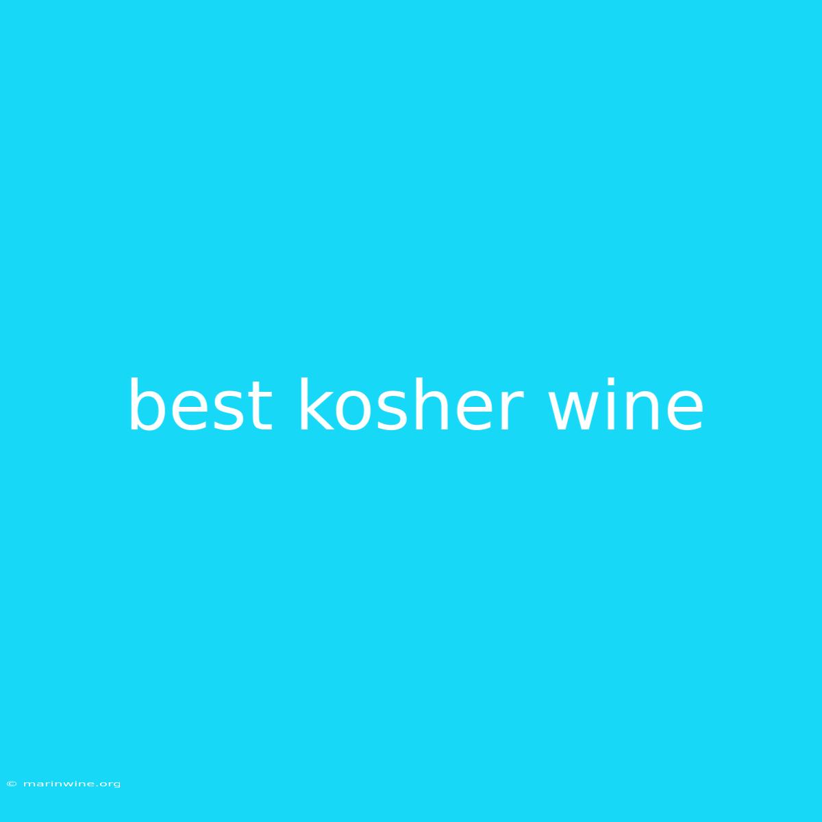 Best Kosher Wine