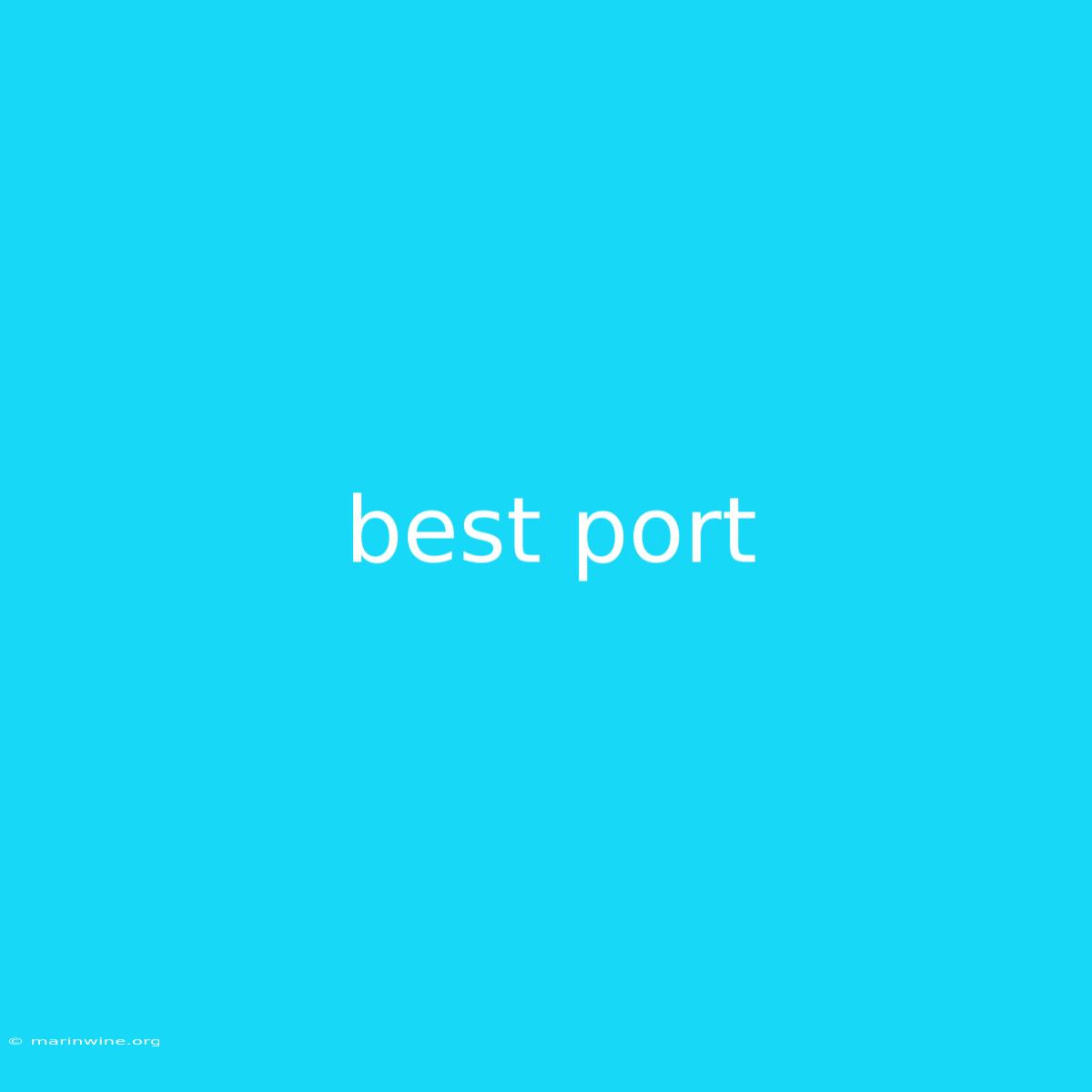 Best Port