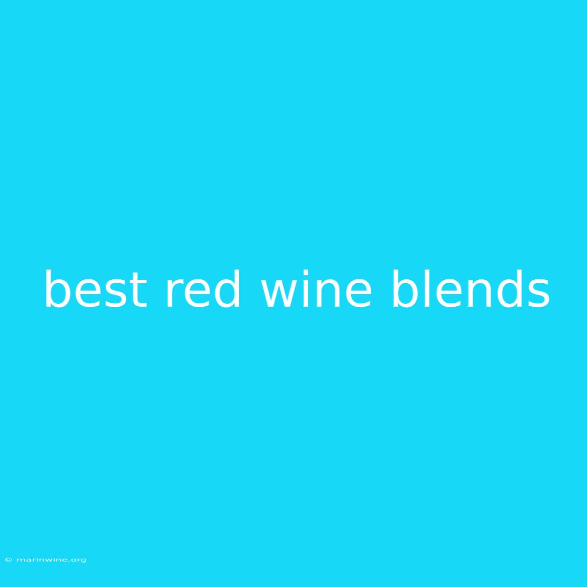 Best Red Wine Blends