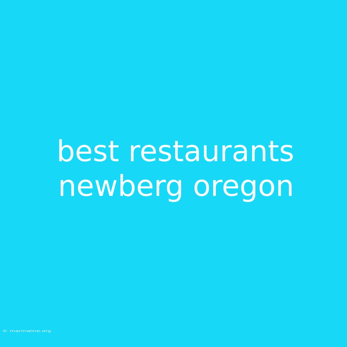 Best Restaurants Newberg Oregon