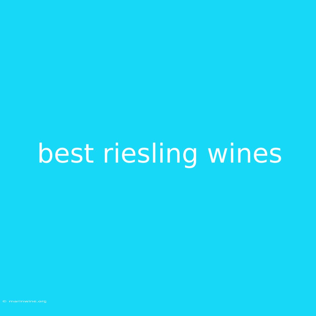 Best Riesling Wines