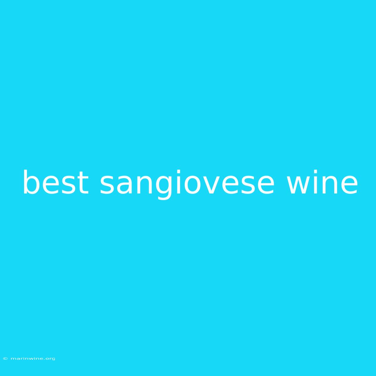 Best Sangiovese Wine