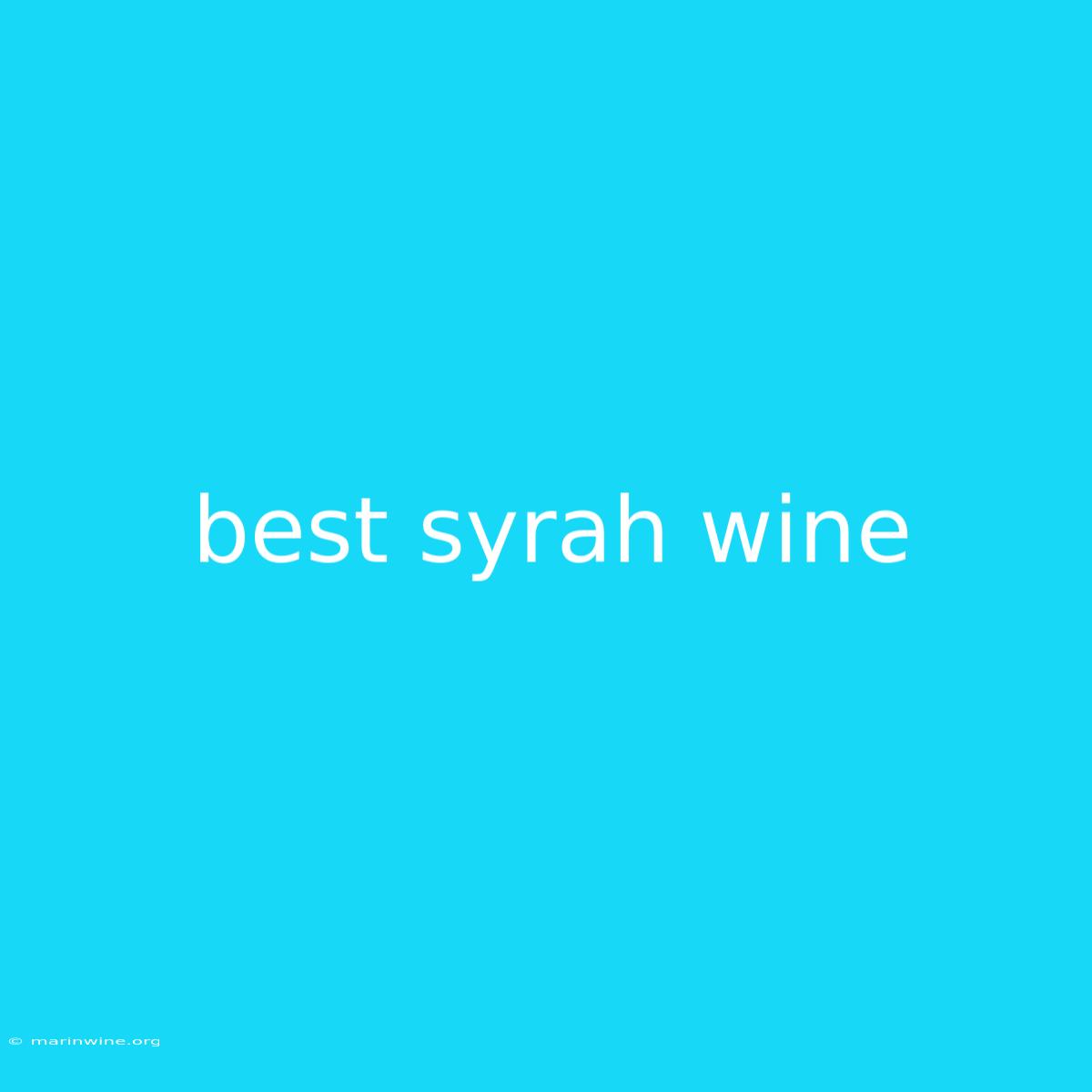 Best Syrah Wine