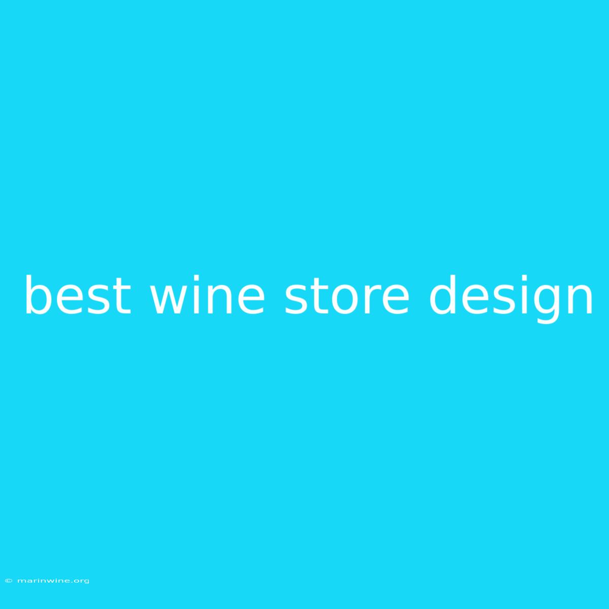 Best Wine Store Design