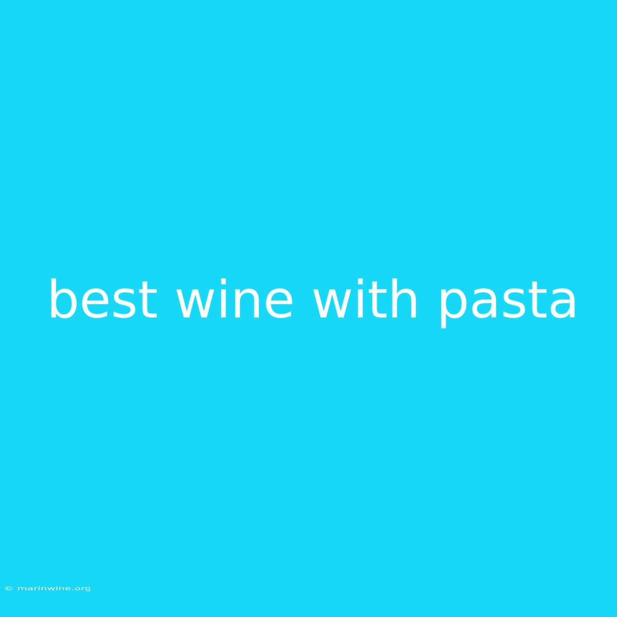 Best Wine With Pasta