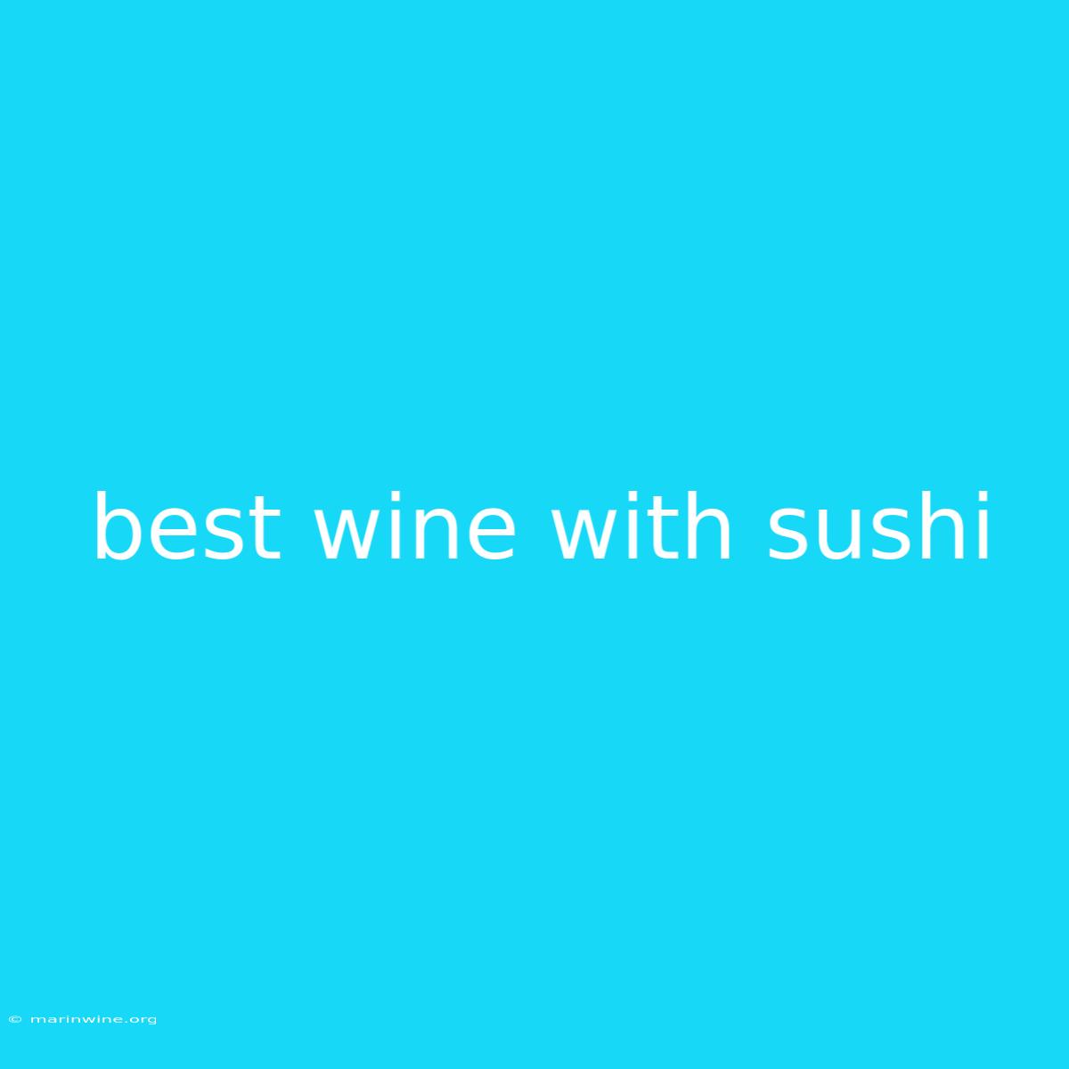 Best Wine With Sushi