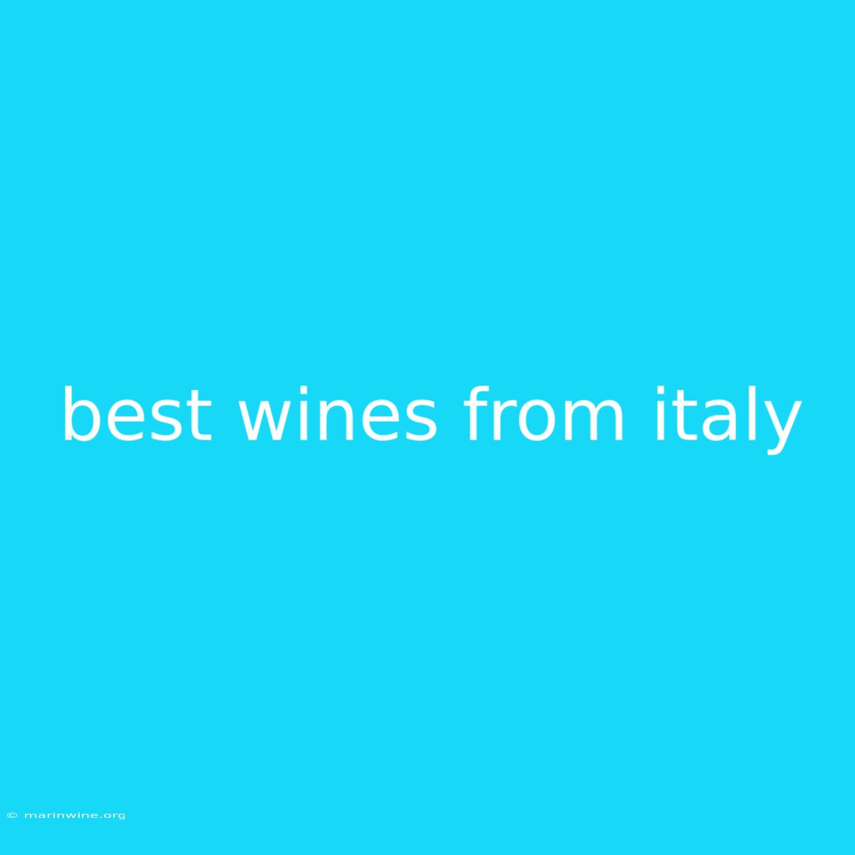 Best Wines From Italy