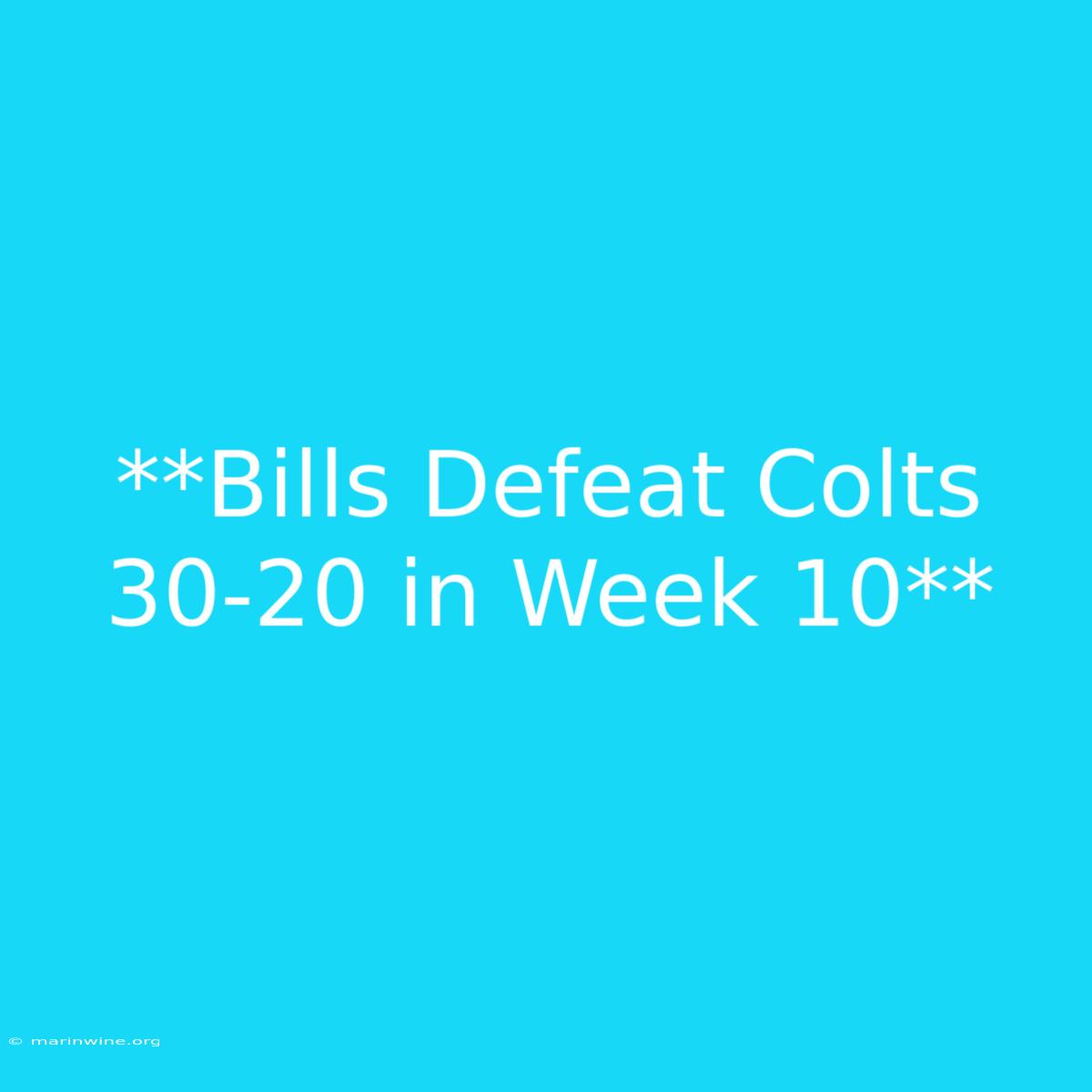 **Bills Defeat Colts 30-20 In Week 10**