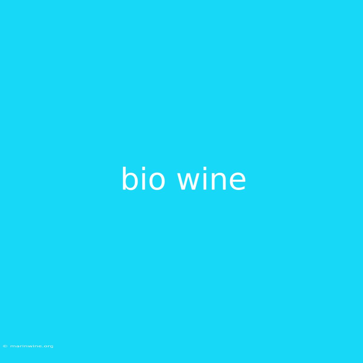 Bio Wine