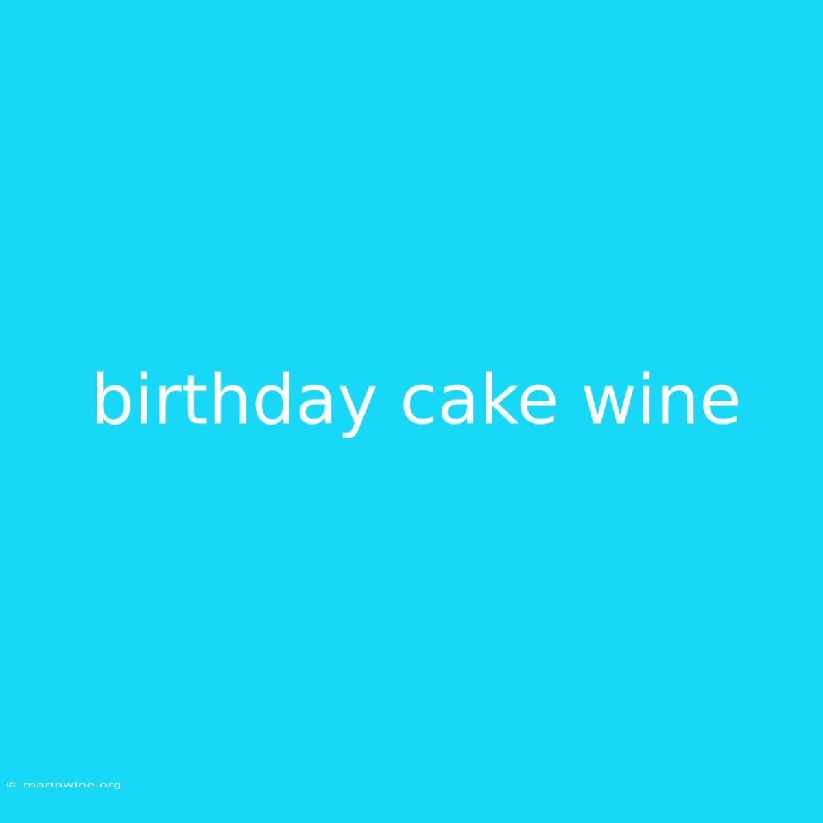 Birthday Cake Wine