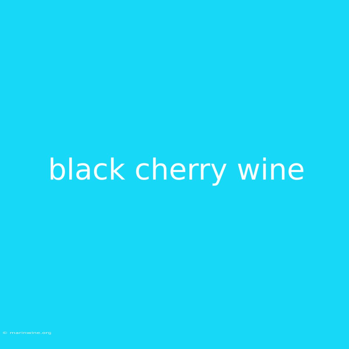 Black Cherry Wine