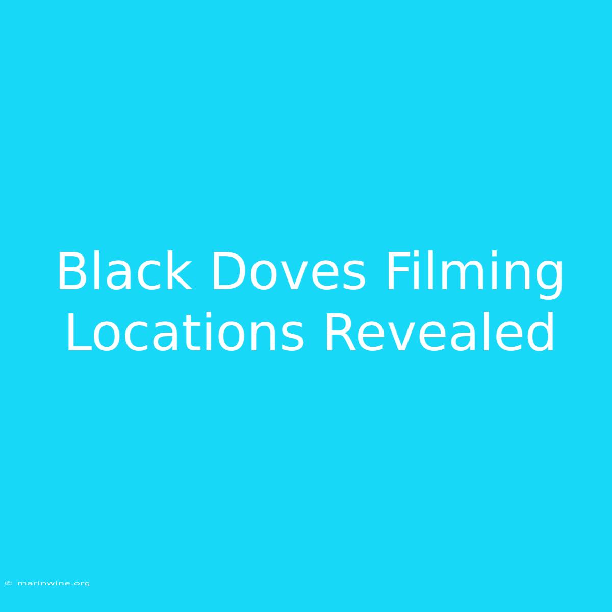 Black Doves Filming Locations Revealed