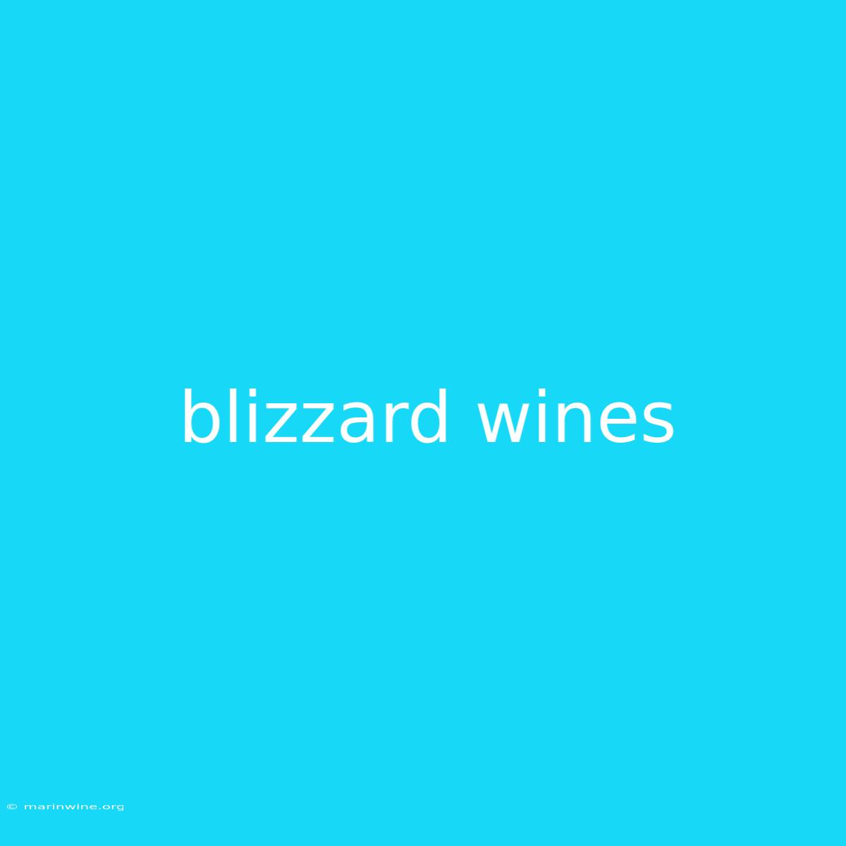 Blizzard Wines