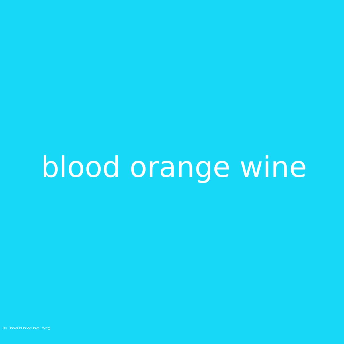 Blood Orange Wine