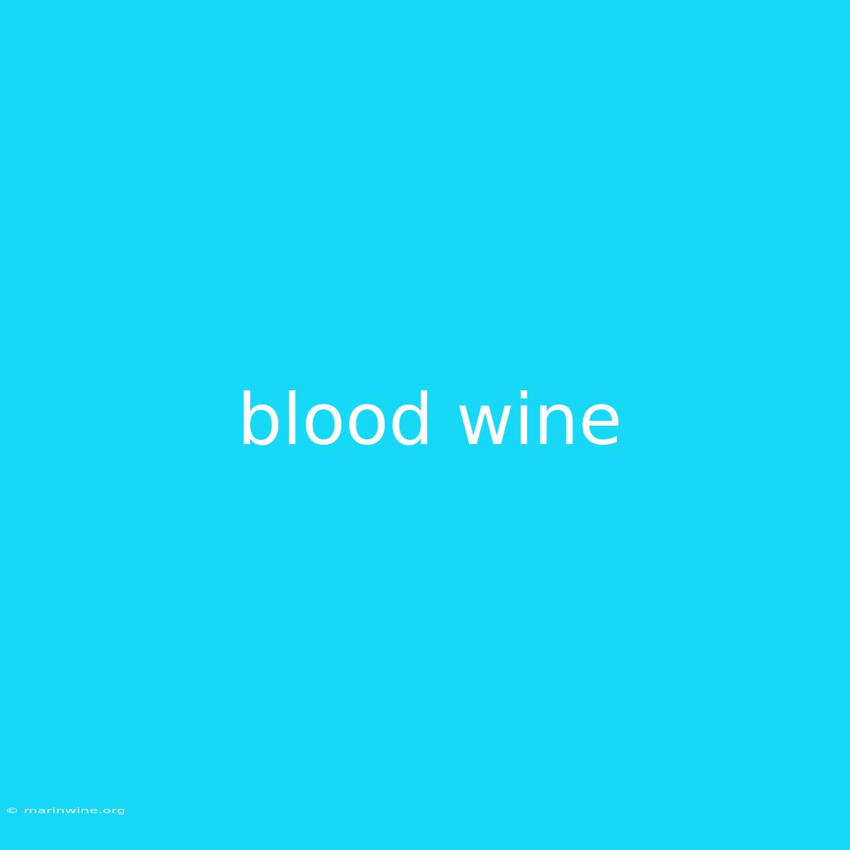 Blood Wine