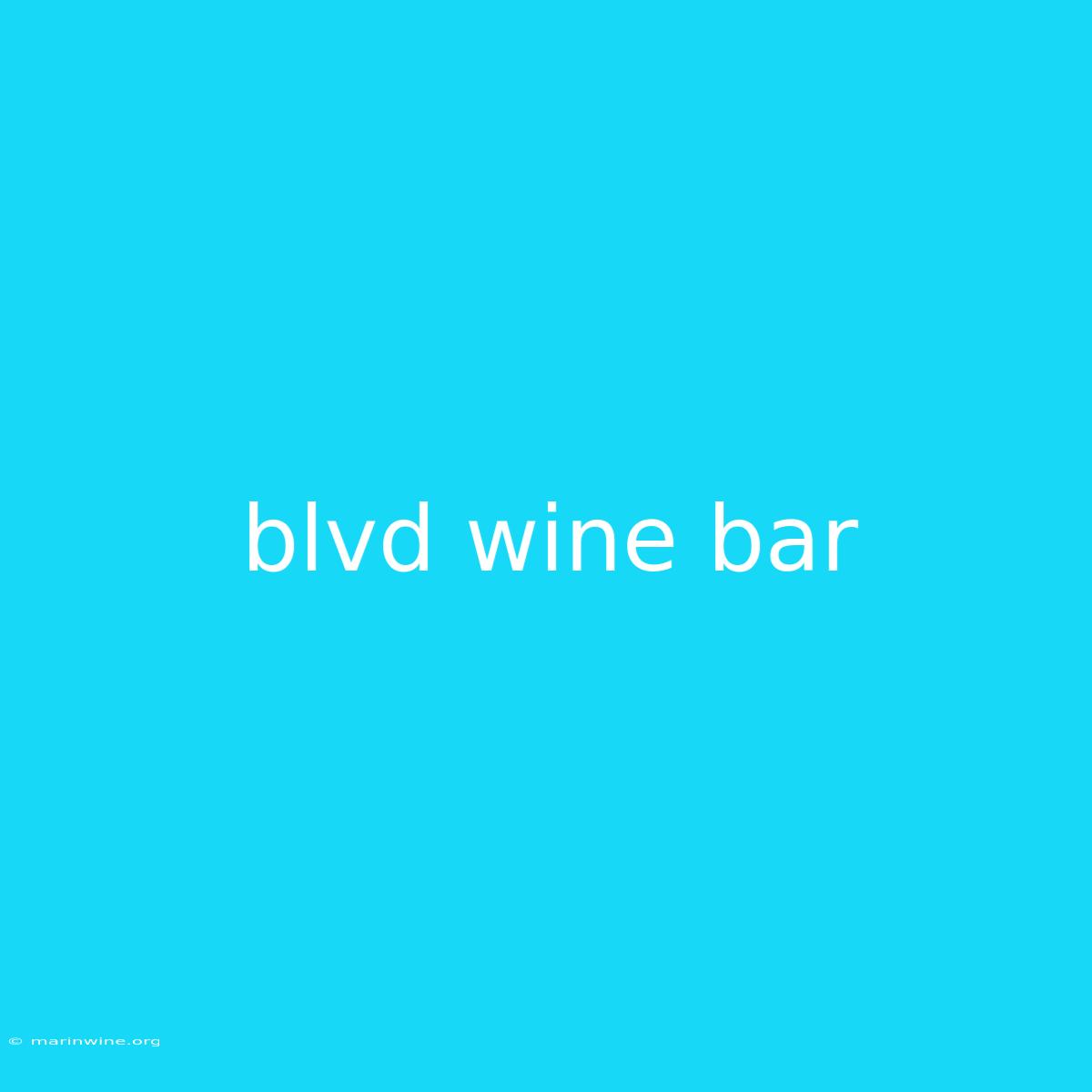 Blvd Wine Bar