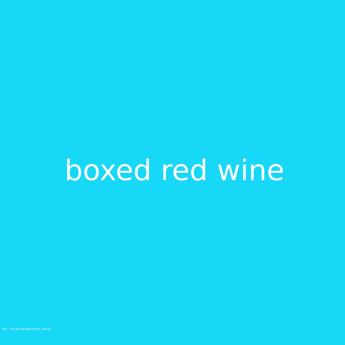 Boxed Red Wine