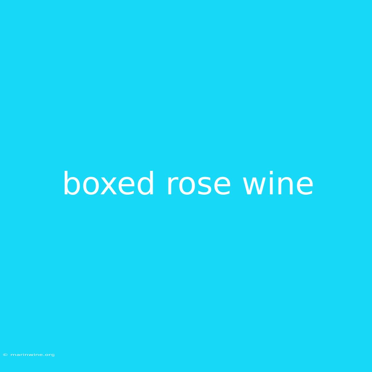 Boxed Rose Wine