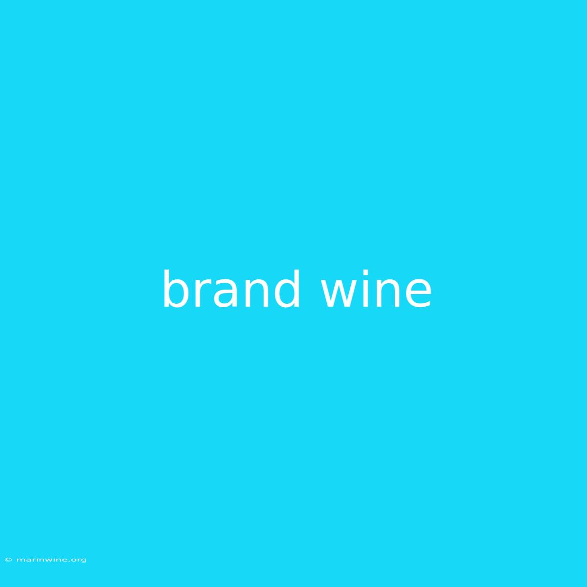 Brand Wine