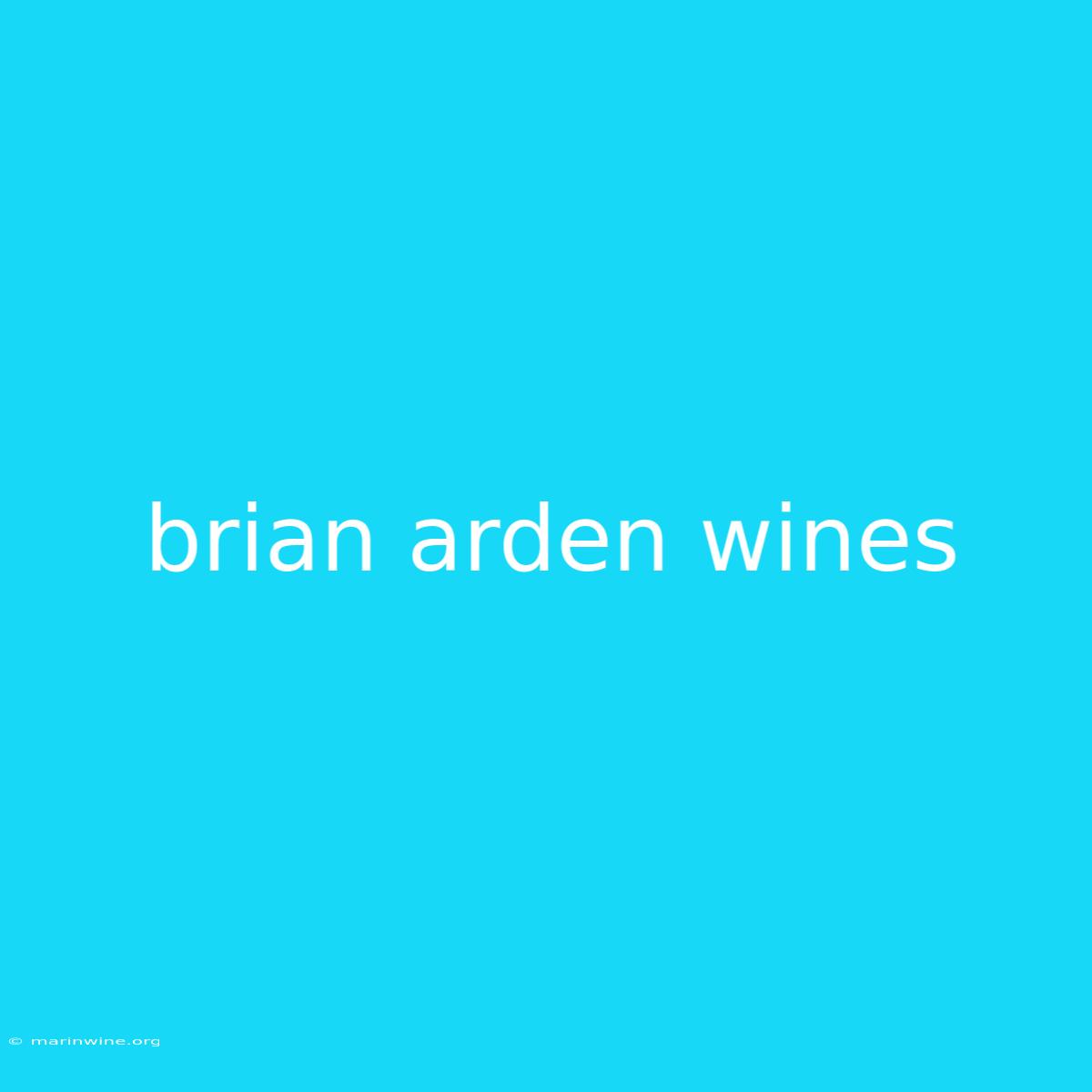 Brian Arden Wines