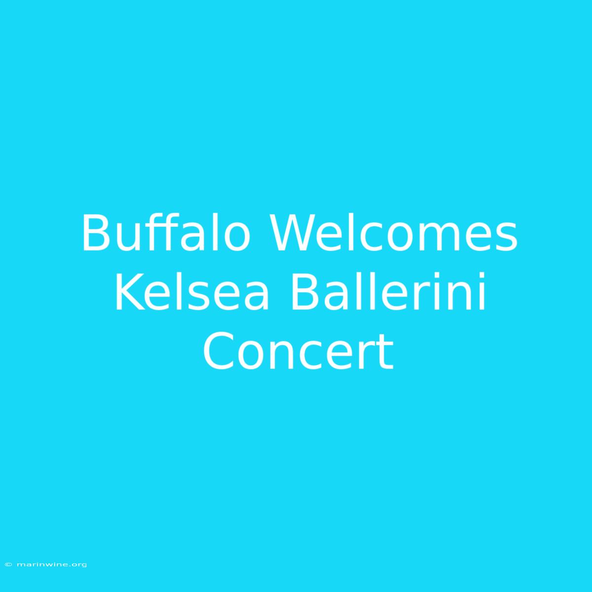 Buffalo Welcomes Kelsea Ballerini Concert 