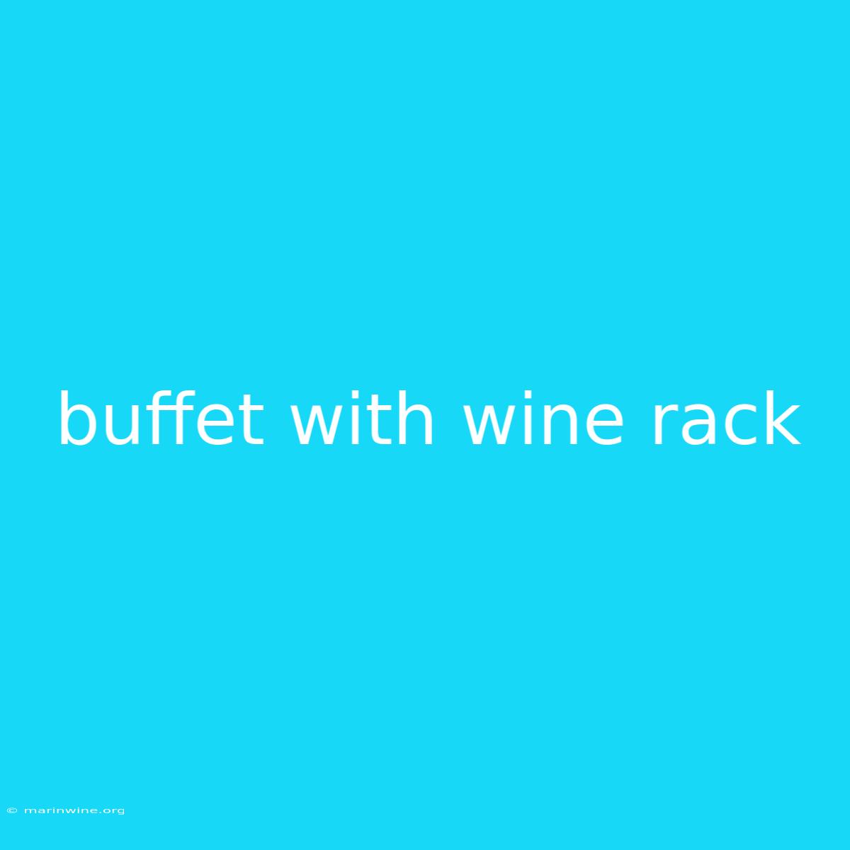 Buffet With Wine Rack