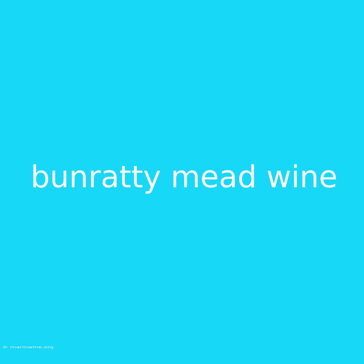 Bunratty Mead Wine