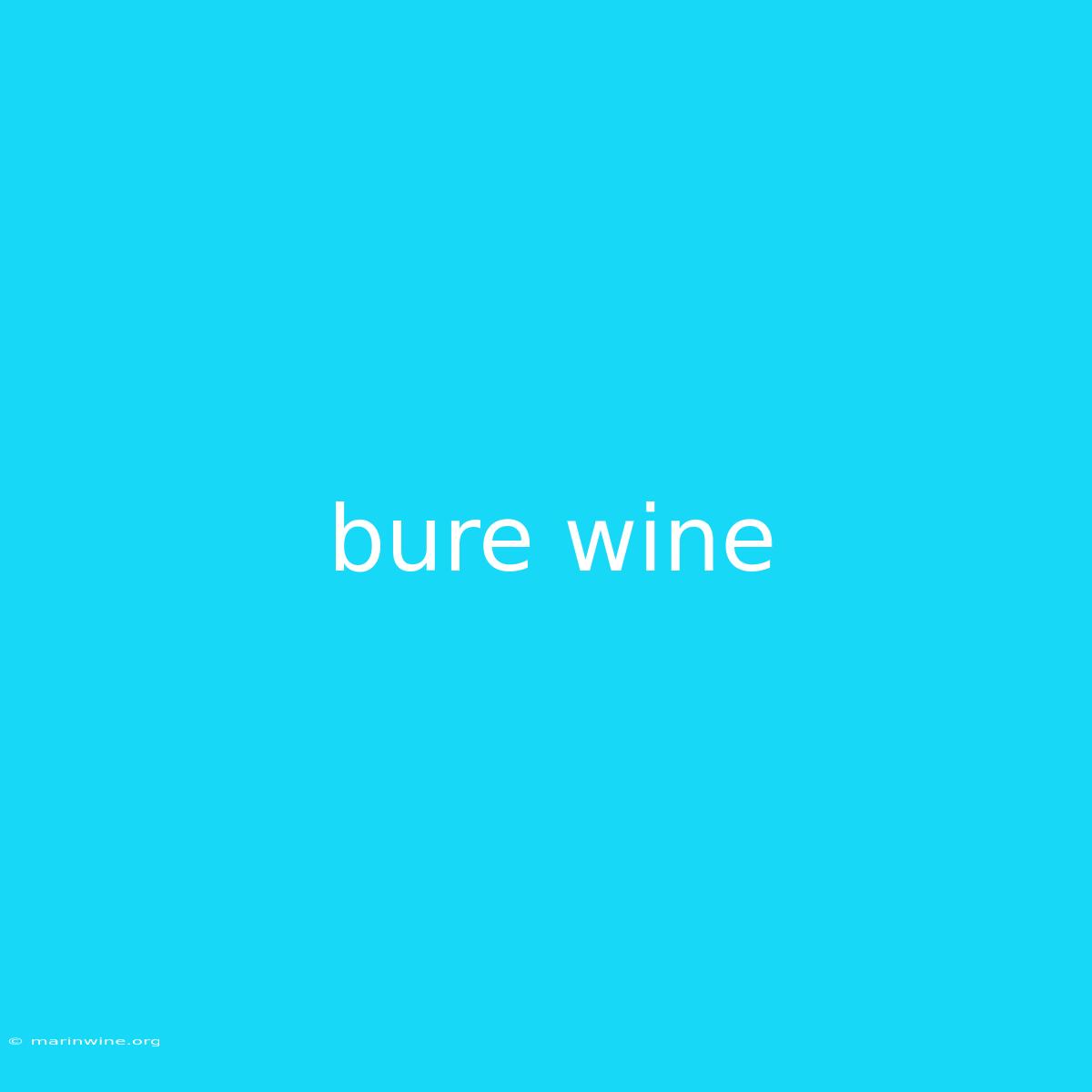 Bure Wine