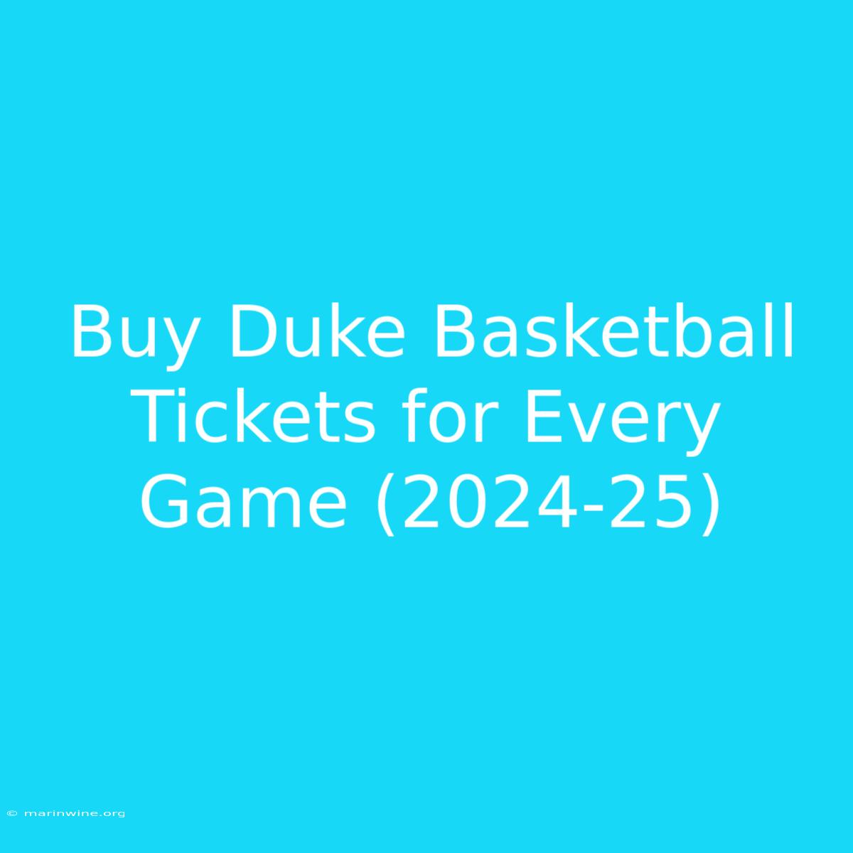 Buy Duke Basketball Tickets For Every Game (2024-25)