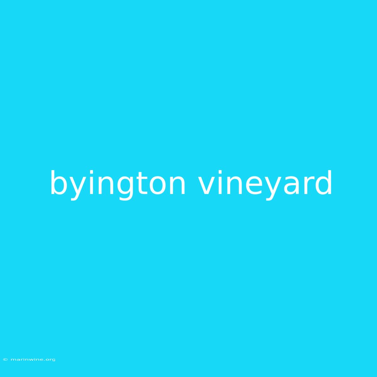 Byington Vineyard