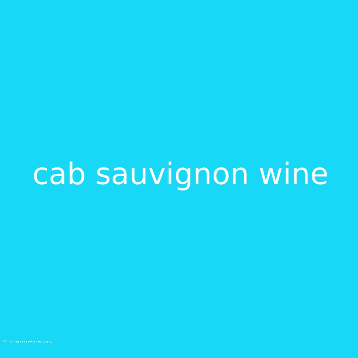 Cab Sauvignon Wine