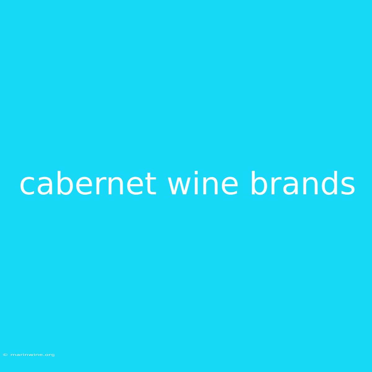 Cabernet Wine Brands