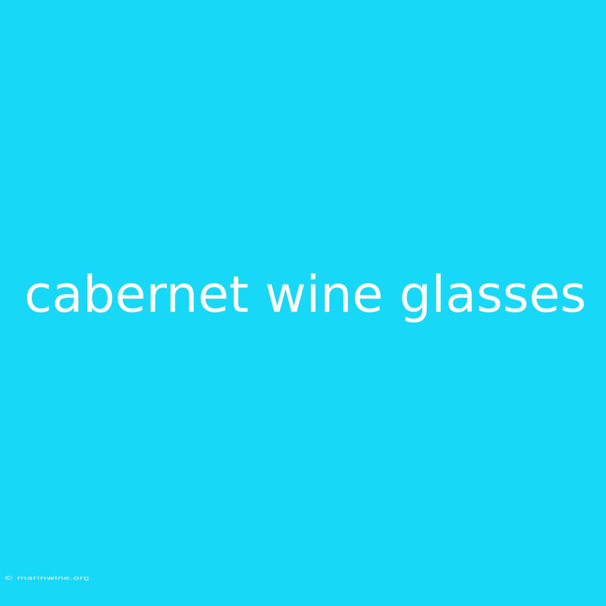 Cabernet Wine Glasses