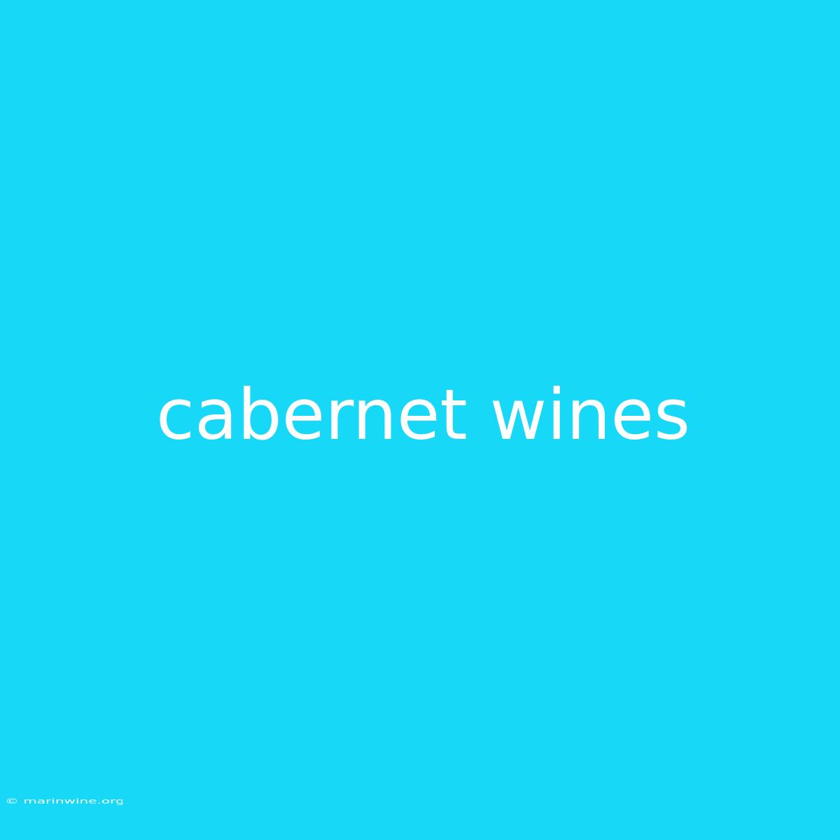 Cabernet Wines