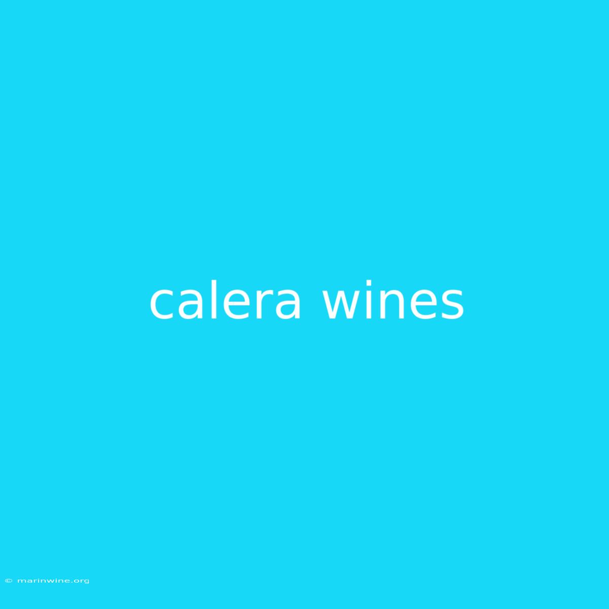 Calera Wines